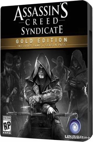 Assassin's Creed: Syndicate - Gold Edition [Update 5 v1.5 + All DLCs] (2015/PC/Русский)