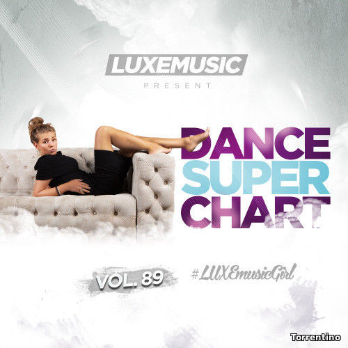 LUXEmusic - Dance Super Chart Vol.89 (2016) MP3