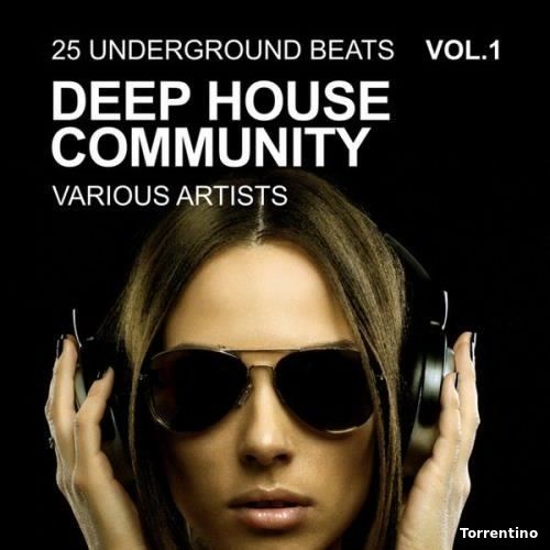 VA - Deep House Community Vol.1 (25 Underground Beats) (2017) MP3