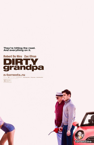 Дедушка легкого поведения / Dirty Grandpa (2016)